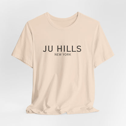 JU HILLS Unisex T shirt