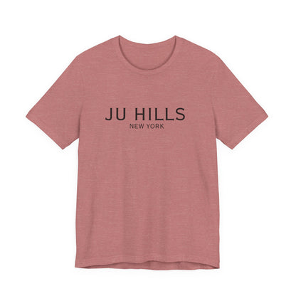 JU HILLS Unisex T shirt